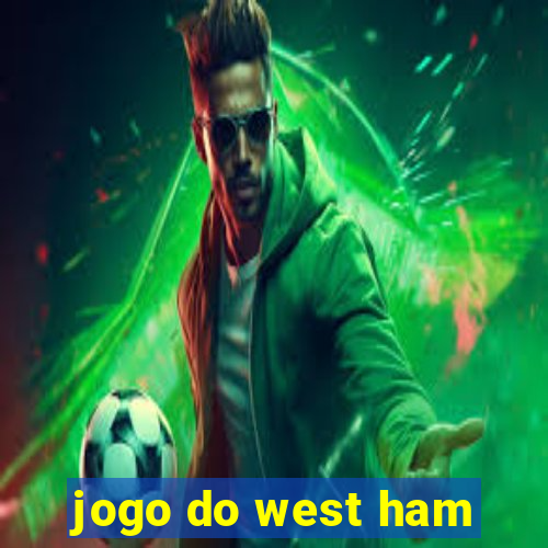 jogo do west ham